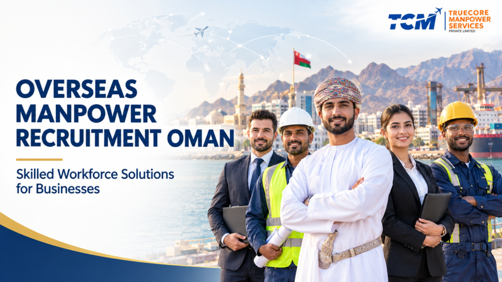 Overseas manpower recruitment in Oman for skilled workers and international workforce solutions.